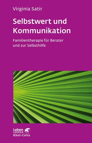 Buchcover Selbstwert und Kommunikation (Leben Lernen, Bd. 18) | Virginia Satir | EAN 9783608115123 | ISBN 3-608-11512-9 | ISBN 978-3-608-11512-3