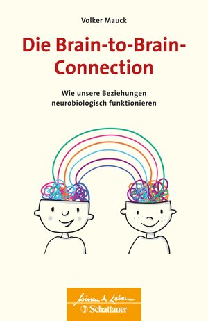 Buchcover Die Brain-to-Brain-Connection (Wissen & Leben) | Volker Mauck | EAN 9783608115154 | ISBN 3-608-11515-3 | ISBN 978-3-608-11515-4