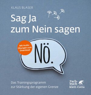 Buchcover Sag Ja zum Nein sagen | Klaus Blaser | EAN 9783608116021 | ISBN 3-608-11602-8 | ISBN 978-3-608-11602-1