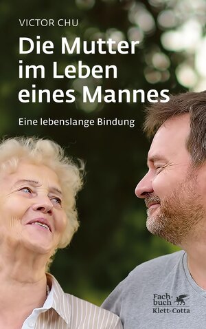 Buchcover Die Mutter im Leben eines Mannes | Victor Chu | EAN 9783608116199 | ISBN 3-608-11619-2 | ISBN 978-3-608-11619-9