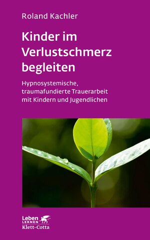 Buchcover Kinder im Verlustschmerz begleiten (Leben Lernen, Bd. 326) | Roland Kachler | EAN 9783608116670 | ISBN 3-608-11667-2 | ISBN 978-3-608-11667-0