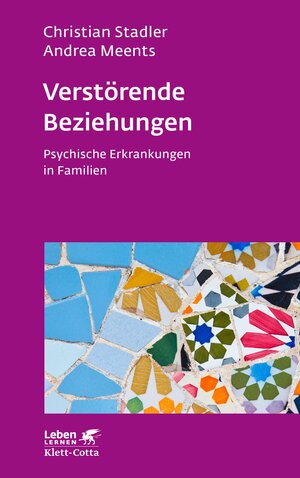 Buchcover Verstörende Beziehungen (Leben Lernen, Bd. 325) | Christian Stadler | EAN 9783608116915 | ISBN 3-608-11691-5 | ISBN 978-3-608-11691-5
