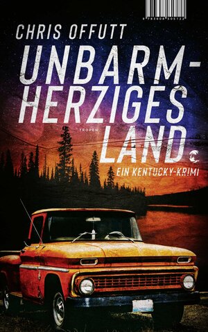 Buchcover Unbarmherziges Land | Chris Offutt | EAN 9783608117141 | ISBN 3-608-11714-8 | ISBN 978-3-608-11714-1