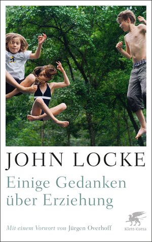 Buchcover Einige Gedanken über Erziehung | John Locke | EAN 9783608118476 | ISBN 3-608-11847-0 | ISBN 978-3-608-11847-6