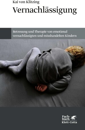 Buchcover Vernachlässigung | Kai von Klitzing | EAN 9783608118773 | ISBN 3-608-11877-2 | ISBN 978-3-608-11877-3