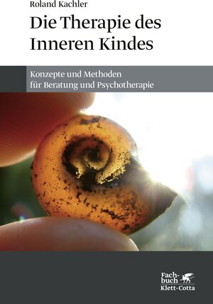 Buchcover Die Therapie des Inneren Kindes | Roland Kachler | EAN 9783608120462 | ISBN 3-608-12046-7 | ISBN 978-3-608-12046-2