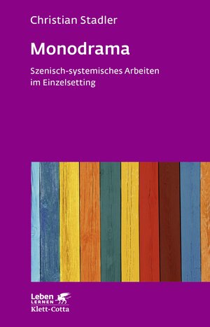 Buchcover Monodrama - Szenisch-systemisches Arbeiten im Einzelsetting (Leben Lernen, Bd. 319) | Christian Stadler | EAN 9783608120547 | ISBN 3-608-12054-8 | ISBN 978-3-608-12054-7