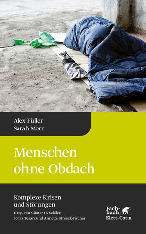 Buchcover Menschen ohne Obdach (Komplexe Krisen und Störungen, Bd. 5) | Alex Füller | EAN 9783608121186 | ISBN 3-608-12118-8 | ISBN 978-3-608-12118-6