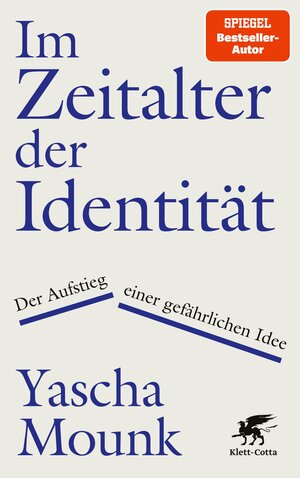 Buchcover Im Zeitalter der Identität | Yascha Mounk | EAN 9783608122091 | ISBN 3-608-12209-5 | ISBN 978-3-608-12209-1