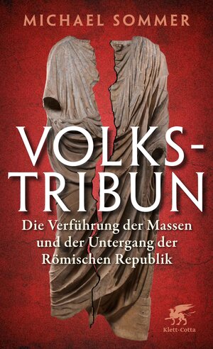 Buchcover Volkstribun | Michael Sommer | EAN 9783608122411 | ISBN 3-608-12241-9 | ISBN 978-3-608-12241-1