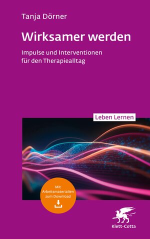 Buchcover Wirksamer werden (Leben Lernen, Bd. 347) | Tanja Dörner | EAN 9783608122831 | ISBN 3-608-12283-4 | ISBN 978-3-608-12283-1