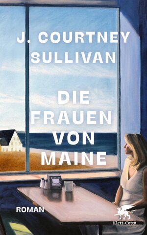 Buchcover Die Frauen von Maine | J. Courtney Sullivan | EAN 9783608123487 | ISBN 3-608-12348-2 | ISBN 978-3-608-12348-7