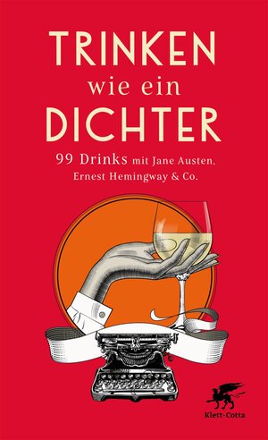 Buchcover Trinken wie ein Dichter  | EAN 9783608123623 | ISBN 3-608-12362-8 | ISBN 978-3-608-12362-3