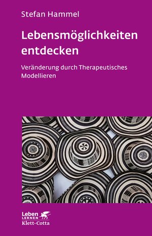 Buchcover Lebensmöglichkeiten entdecken (Leben Lernen, Bd. 308) | Stefan Hammel | EAN 9783608191547 | ISBN 3-608-19154-2 | ISBN 978-3-608-19154-7