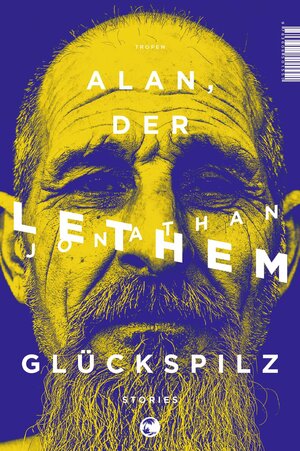 Buchcover Alan, der Glückspilz | Jonathan Lethem | EAN 9783608191950 | ISBN 3-608-19195-X | ISBN 978-3-608-19195-0