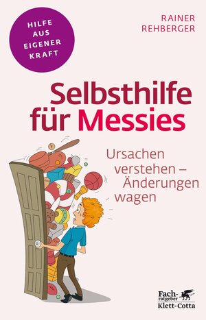 Buchcover Selbsthilfe für Messies (Fachratgeber Klett-Cotta) | Rainer Rehberger | EAN 9783608200072 | ISBN 3-608-20007-X | ISBN 978-3-608-20007-2
