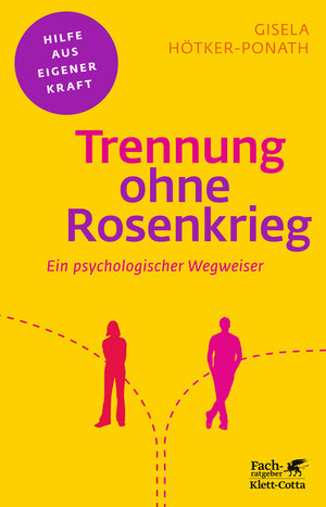 Buchcover Trennung ohne Rosenkrieg (Fachratgeber Klett-Cotta) | Gisela Hötker-Ponath | EAN 9783608200102 | ISBN 3-608-20010-X | ISBN 978-3-608-20010-2
