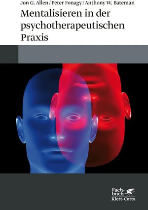 Buchcover Mentalisieren in der psychotherapeutischen Praxis | Jon G. Allen | EAN 9783608201222 | ISBN 3-608-20122-X | ISBN 978-3-608-20122-2