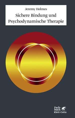 Buchcover Sichere Bindung und Psychodynamische Therapie | Jeremy Holmes | EAN 9783608201376 | ISBN 3-608-20137-8 | ISBN 978-3-608-20137-6