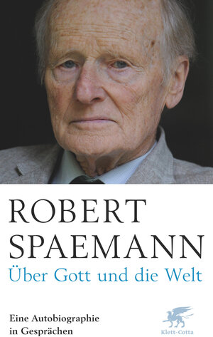 Buchcover Über Gott und die Welt | Robert Spaemann | EAN 9783608201635 | ISBN 3-608-20163-7 | ISBN 978-3-608-20163-5
