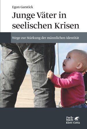 Buchcover Junge Väter in seelischen Krisen | Egon Garstick | EAN 9783608201857 | ISBN 3-608-20185-8 | ISBN 978-3-608-20185-7