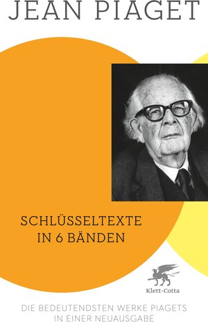 Buchcover Schlüsseltexte in 6 Bänden (Schlüsseltexte in 6 Bänden, Bd. 1-6) | Jean Piaget | EAN 9783608202250 | ISBN 3-608-20225-0 | ISBN 978-3-608-20225-0