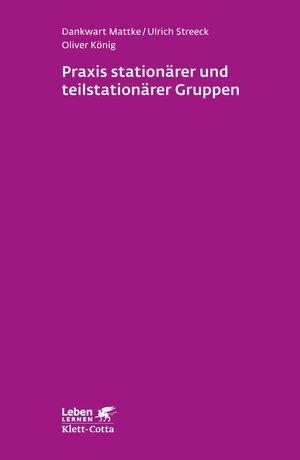 Buchcover Praxis stationärer und teilstationärer Gruppenarbeit (Leben Lernen, Bd. 279) | Dankwart Mattke | EAN 9783608202779 | ISBN 3-608-20277-3 | ISBN 978-3-608-20277-9