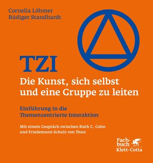 Buchcover TZI - Die Kunst, sich selbst und eine Gruppe zu leiten | Cornelia Löhmer | EAN 9783608202847 | ISBN 3-608-20284-6 | ISBN 978-3-608-20284-7