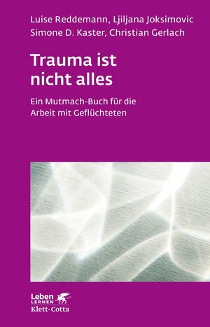 Buchcover Trauma ist nicht alles (Leben Lernen, Bd. 304) | Luise Reddemann | EAN 9783608204056 | ISBN 3-608-20405-9 | ISBN 978-3-608-20405-6