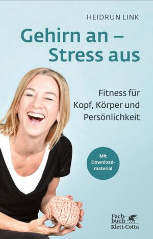 Buchcover Gehirn an – Stress aus | Heidrun Link | EAN 9783608204353 | ISBN 3-608-20435-0 | ISBN 978-3-608-20435-3