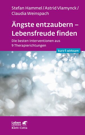 Buchcover Ängste entzaubern - Lebensfreude finden (Leben lernen: kurz & wirksam) | Stefan Hammel | EAN 9783608204636 | ISBN 3-608-20463-6 | ISBN 978-3-608-20463-6