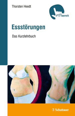 Buchcover Essstörungen (griffbereit) | Thorsten Heedt | EAN 9783608205367 | ISBN 3-608-20536-5 | ISBN 978-3-608-20536-7