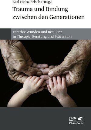 Buchcover Trauma und Bindung zwischen den Generationen  | EAN 9783608205985 | ISBN 3-608-20598-5 | ISBN 978-3-608-20598-5