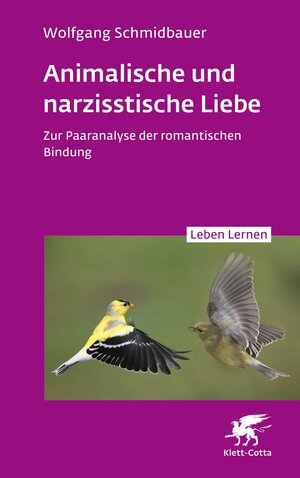 Buchcover Animalische und narzisstische Liebe | Wolfgang Schmidbauer | EAN 9783608206197 | ISBN 3-608-20619-1 | ISBN 978-3-608-20619-7
