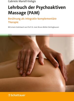 Buchcover Lehrbuch der Psychoaktiven Massage (PAM) | Gabriele Mariell Kiebgis | EAN 9783608206234 | ISBN 3-608-20623-X | ISBN 978-3-608-20623-4