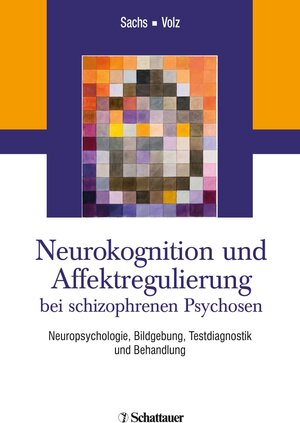 Buchcover Neurokognition und Affektregulierung bei schizophrenen Psychosen  | EAN 9783608266115 | ISBN 3-608-26611-9 | ISBN 978-3-608-26611-5