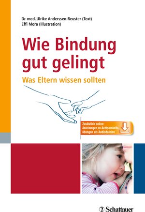 Buchcover Wie Bindung gut gelingt | Ulrike Anderssen-Reuster | EAN 9783608269116 | ISBN 3-608-26911-8 | ISBN 978-3-608-26911-6