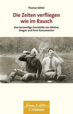 Buchcover Die Zeiten verfliegen wie im Rausch (Wissen & Leben) | Thomas Köhler | EAN 9783608291575 | ISBN 3-608-29157-1 | ISBN 978-3-608-29157-5