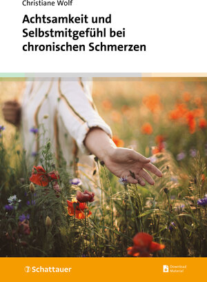 Buchcover Achtsamkeit und Selbstmitgefühl bei chronischen Schmerzen | Christiane Wolf | EAN 9783608401714 | ISBN 3-608-40171-7 | ISBN 978-3-608-40171-4