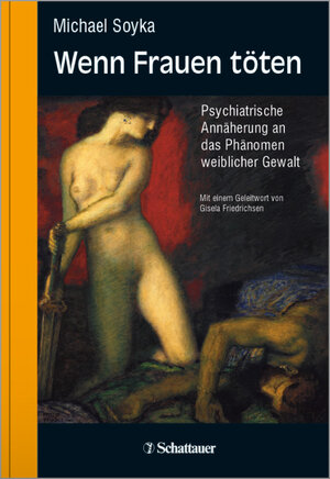 Buchcover Wenn Frauen töten | Michael Soyka | EAN 9783608423464 | ISBN 3-608-42346-X | ISBN 978-3-608-42346-4