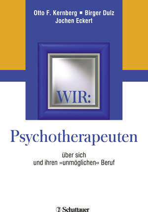 Buchcover Wir: Psychotherapeuten über sich und ihren "unmöglichen" Beruf  | EAN 9783608424669 | ISBN 3-608-42466-0 | ISBN 978-3-608-42466-9