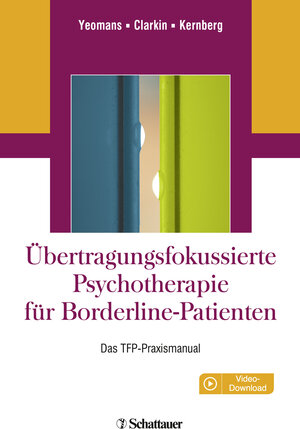 Buchcover Übertragungsfokussierte Psychotherapie für Borderline-Patienten | Frank E. Yeomans | EAN 9783608431605 | ISBN 3-608-43160-8 | ISBN 978-3-608-43160-5