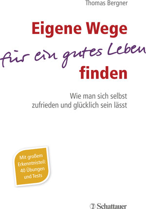 Buchcover Eigene Wege für ein gutes Leben finden | Thomas Bergner | EAN 9783608432220 | ISBN 3-608-43222-1 | ISBN 978-3-608-43222-0