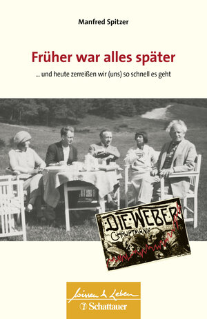 Buchcover Früher war alles später (Wissen & Leben) | Manfred Spitzer | EAN 9783608432435 | ISBN 3-608-43243-4 | ISBN 978-3-608-43243-5