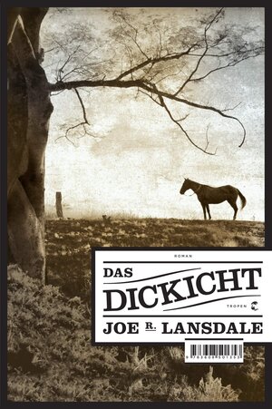 Buchcover Das Dickicht | Joe R. Lansdale | EAN 9783608501353 | ISBN 3-608-50135-5 | ISBN 978-3-608-50135-3