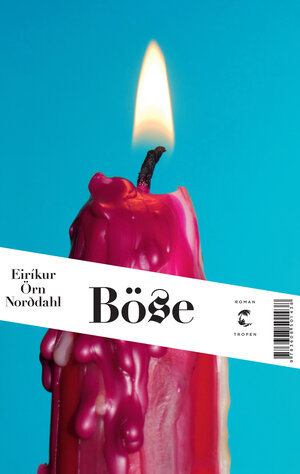 Buchcover Böse | Eirikur Örn Norddahl | EAN 9783608501438 | ISBN 3-608-50143-6 | ISBN 978-3-608-50143-8