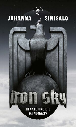 Buchcover Iron Sky | Johanna Sinisalo | EAN 9783608501582 | ISBN 3-608-50158-4 | ISBN 978-3-608-50158-2