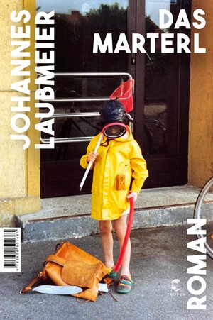 Buchcover Das Marterl | Johannes Laubmeier | EAN 9783608501681 | ISBN 3-608-50168-1 | ISBN 978-3-608-50168-1