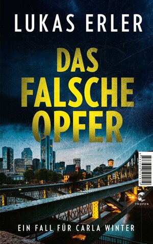 Buchcover Das falsche Opfer | Lukas Erler | EAN 9783608501919 | ISBN 3-608-50191-6 | ISBN 978-3-608-50191-9