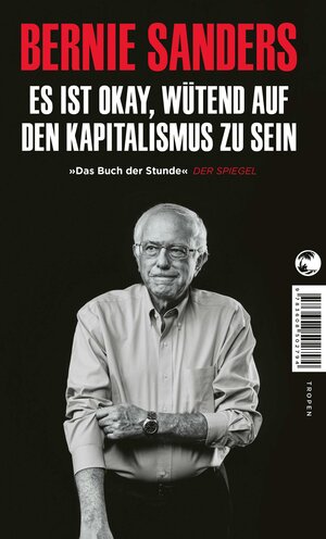 Buchcover Es ist okay, wütend auf den Kapitalismus zu sein | Bernie Sanders | EAN 9783608502206 | ISBN 3-608-50220-3 | ISBN 978-3-608-50220-6
